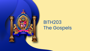 BINT203 THE GOSPELS