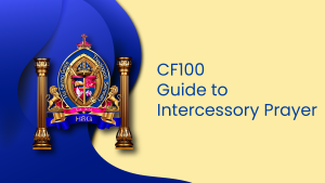 CF100 – Guide to Intercessory Prayer