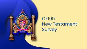 CF105 NEW TESTAMENT SURVEY